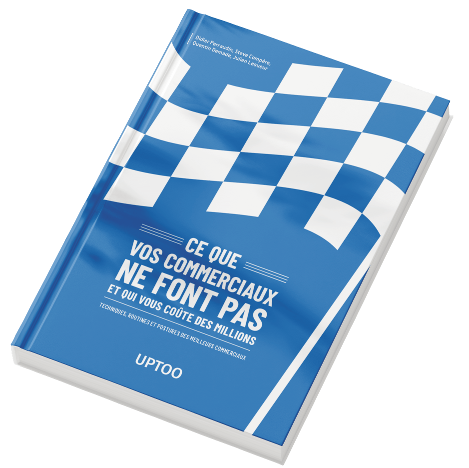 Ce que vos commerciaux ne font pas et qui vous coute des millions