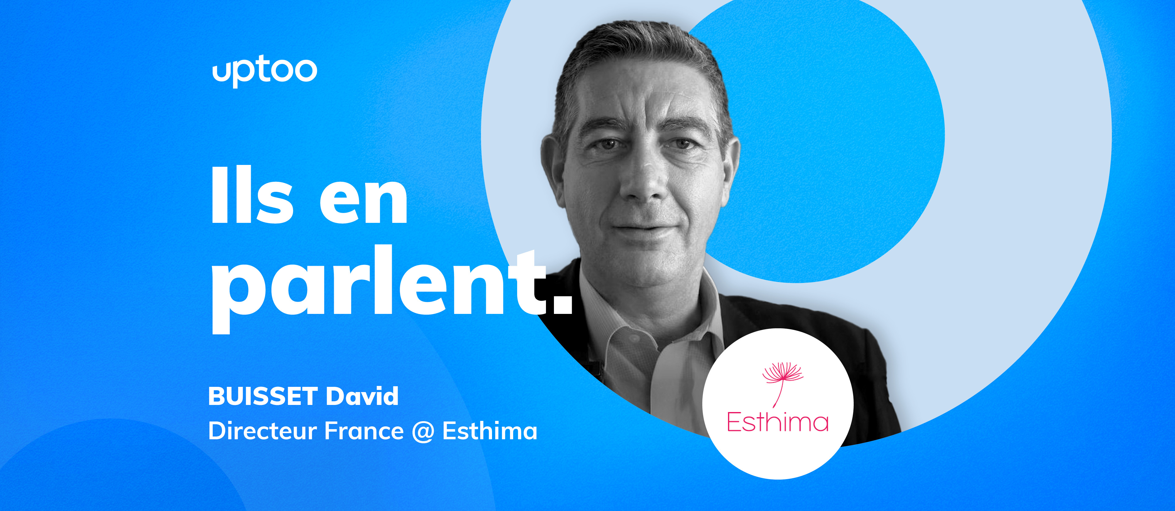 Cas client Esthima : performance commerciale | Uptoo
