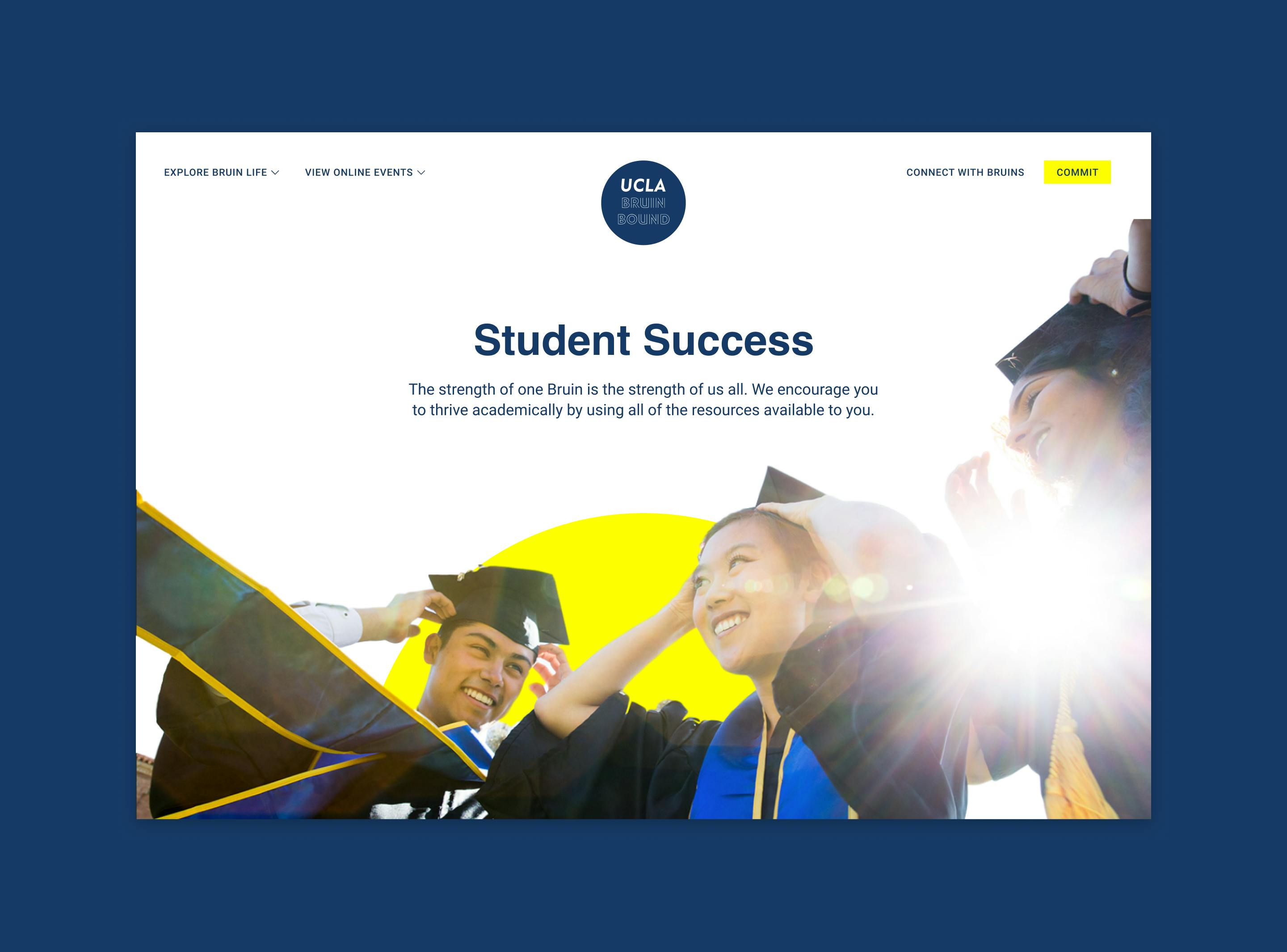 Image of UCLA Website on navy background. There is a Bruin Bound logo up top, and copy says Student Success The strength of one Bruin is the strength of us all. We encourage you to thrive academically by using all of the resources available to you. Underneath the text are three graduating students in cap and gown, one male and two females, all smiling.