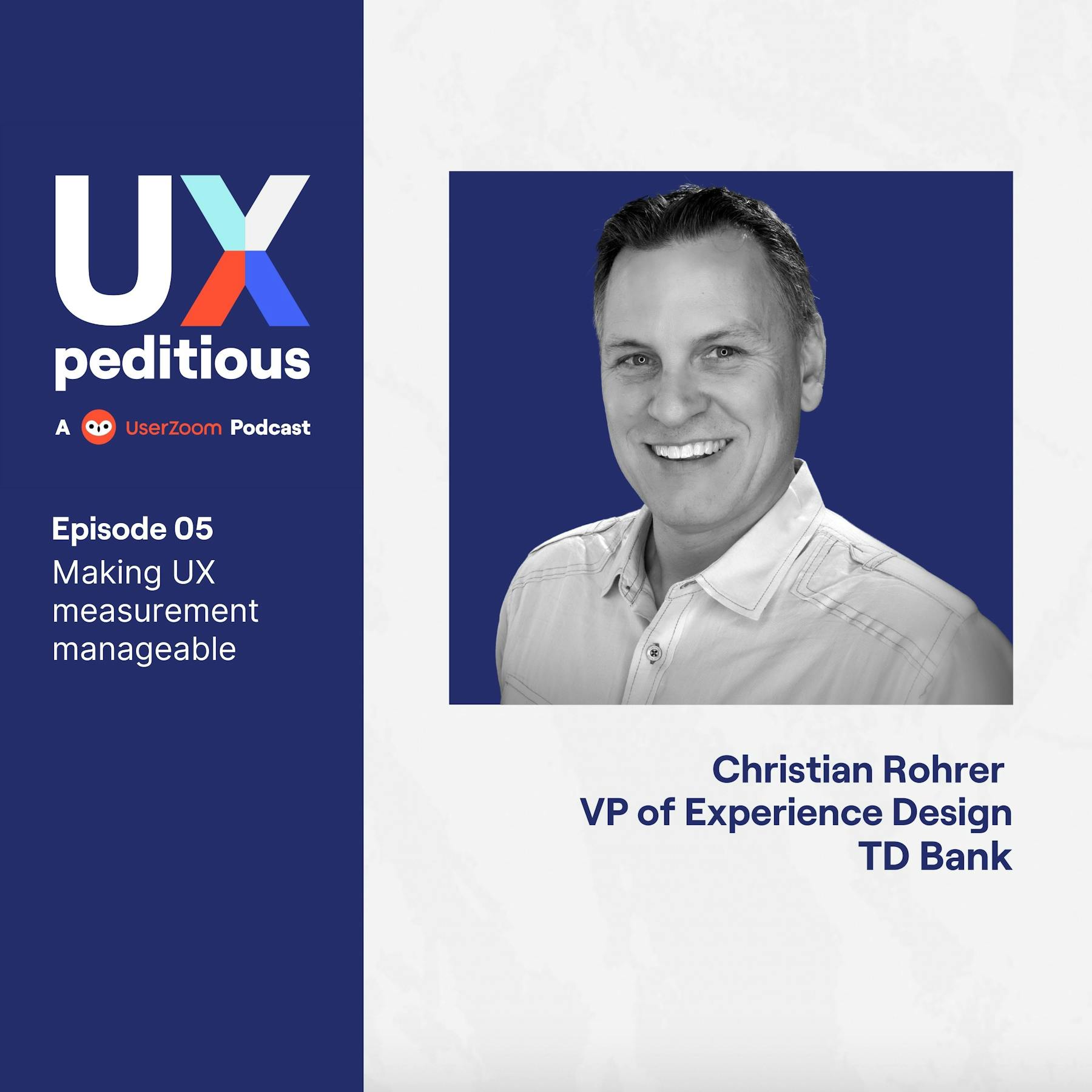 Making UX measurement manageable with Christian Rohrer