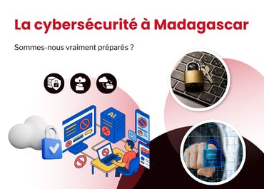 Madagascar vit une accélération fulgurante de sa transformation numérique.