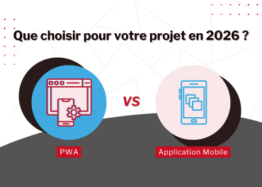Progressive Web Apps (PWA) vs Application Mobile : Que choisir pour ...