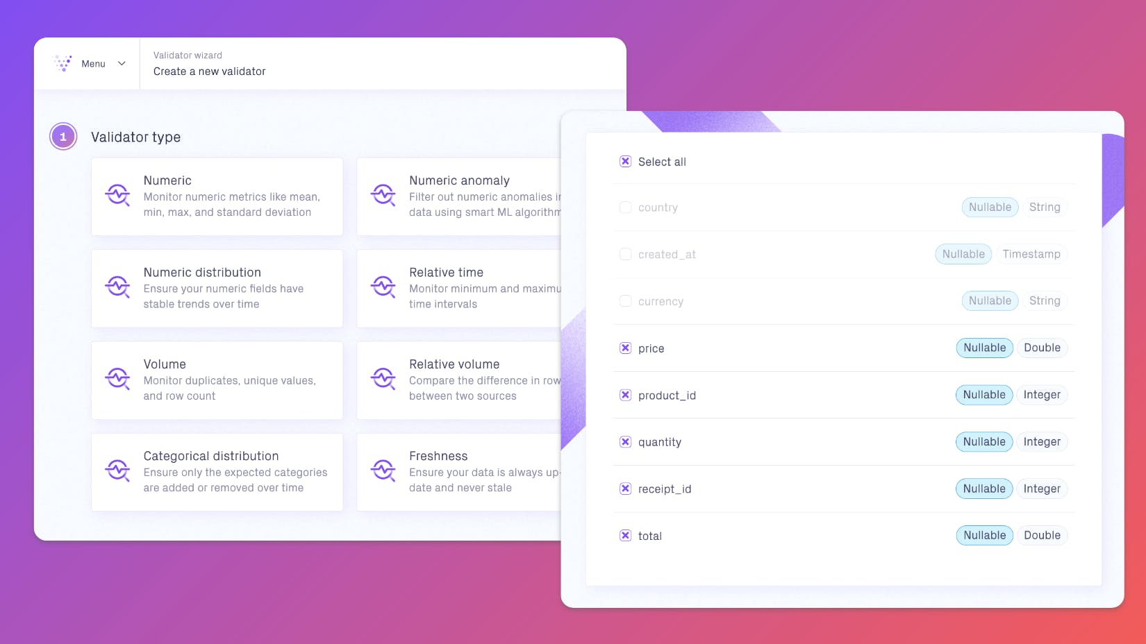 Validio lets Grace apply validators for multiple columns at one time, making it quick and easy to set up.