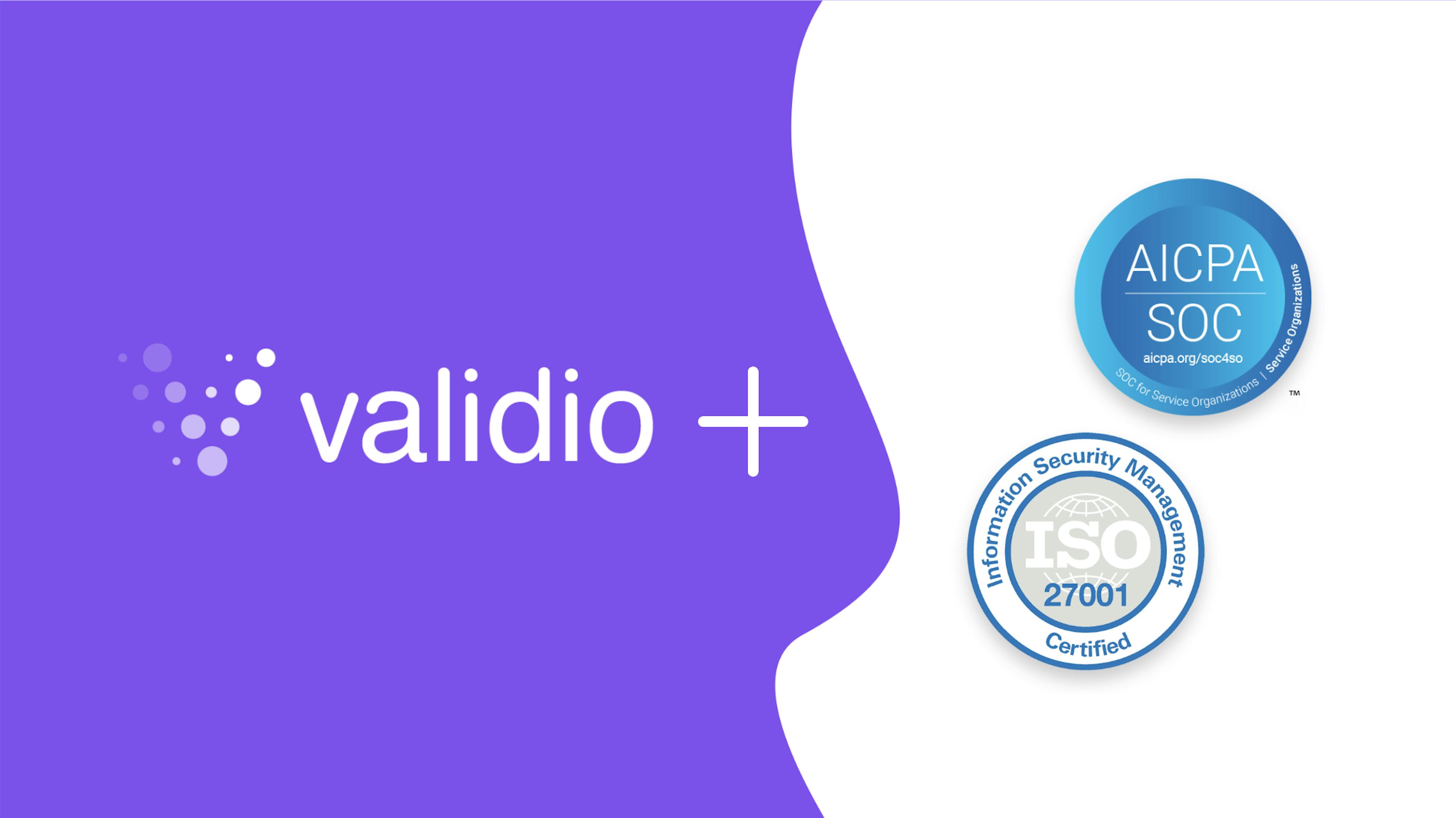 Validio and SOC 2 Type II and ISO 27001 certification