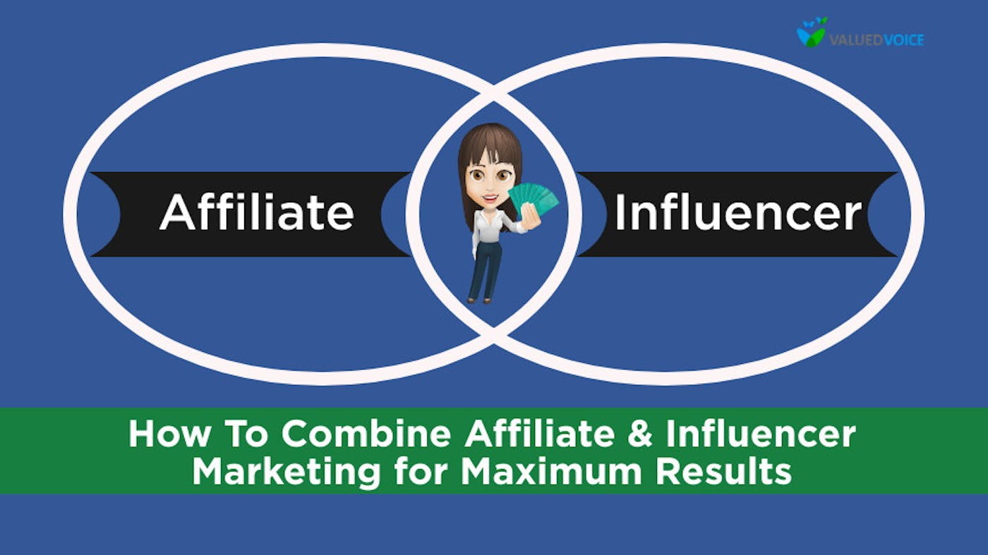 How to Combine Affiliate and Influencer Marketing for Maximum Results