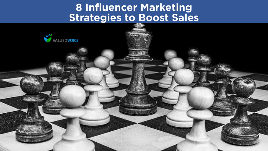 8 Influencer Marketing Strategies to Boost Sales