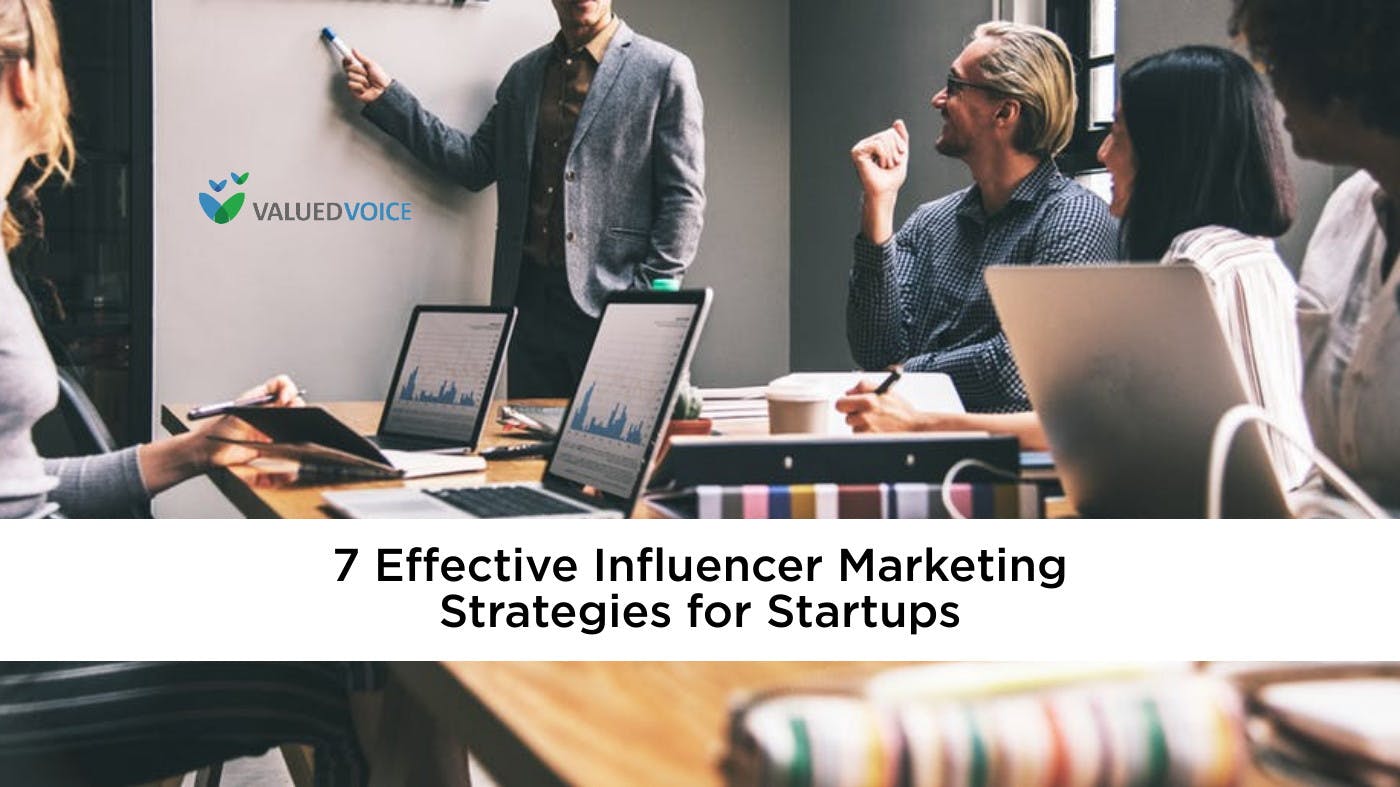 7 Effective Influencer Marketing Strategies for Startups