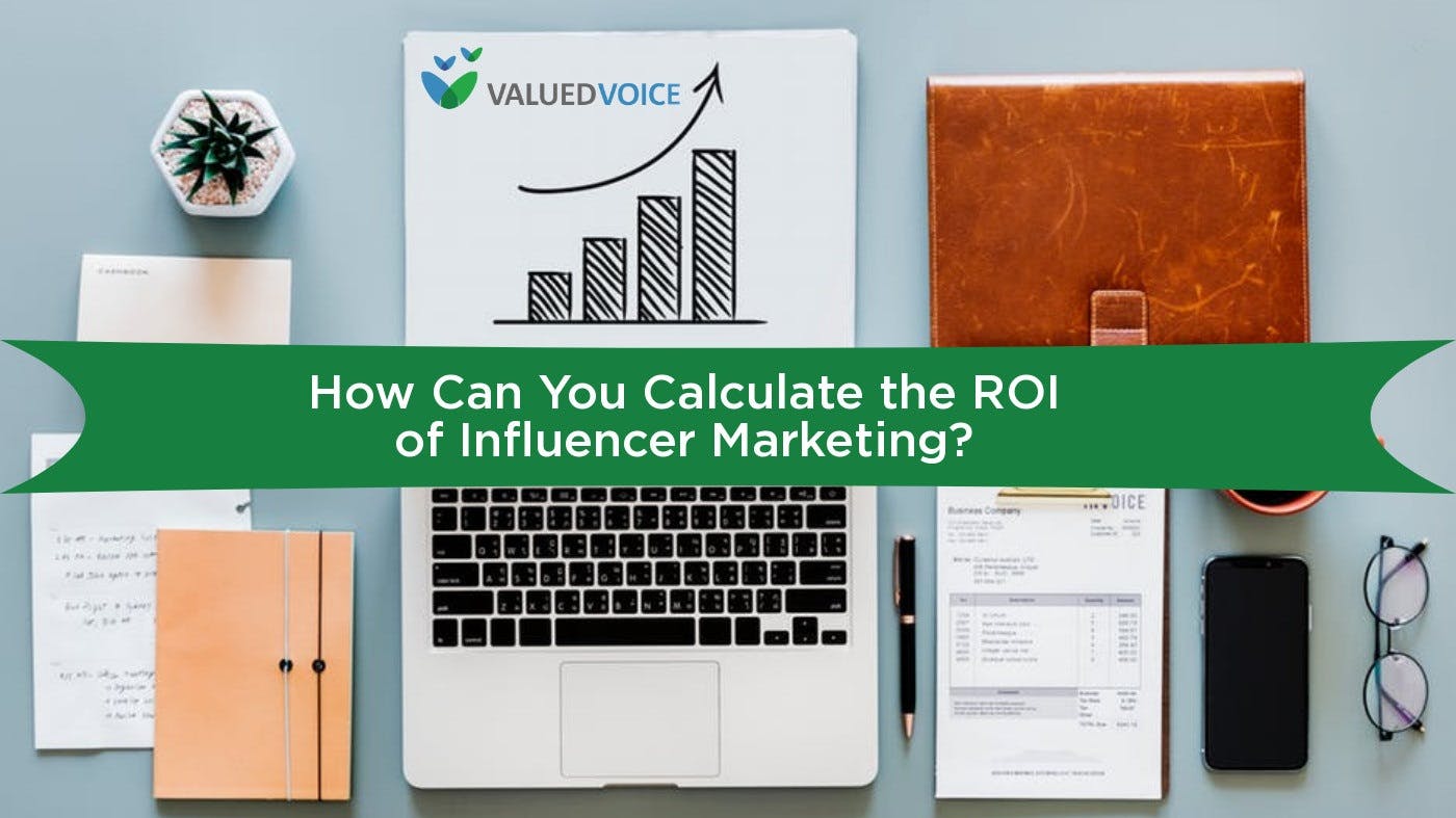 How Can You Calculate the ROI of Influencer Marketing?