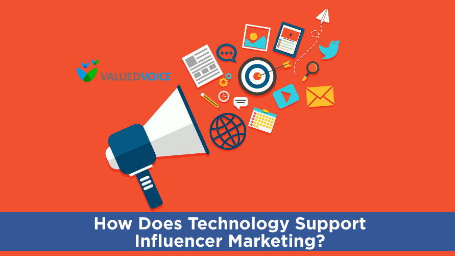 How Does Technology Support Influencer Marketing?
