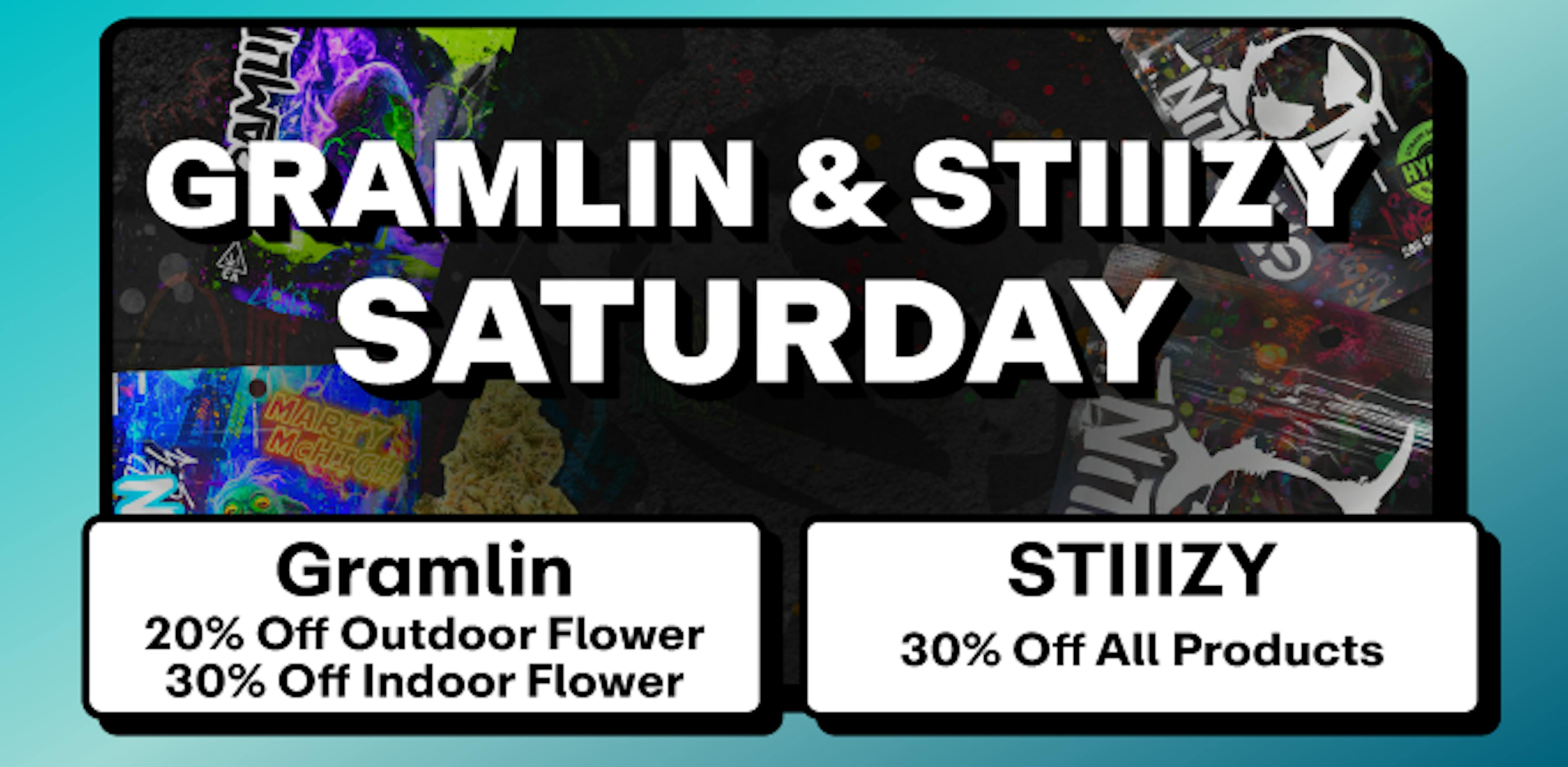 Gramlin - 20% off Outdoor Flower & 30% off Indoor Flower + Stiiizy - 30% off All