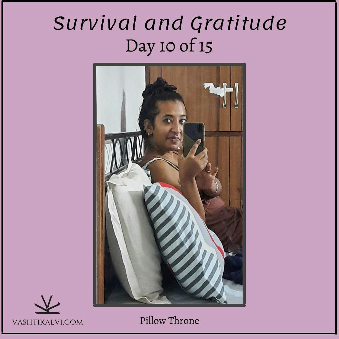 Day 10: In Gratitude to Pillows