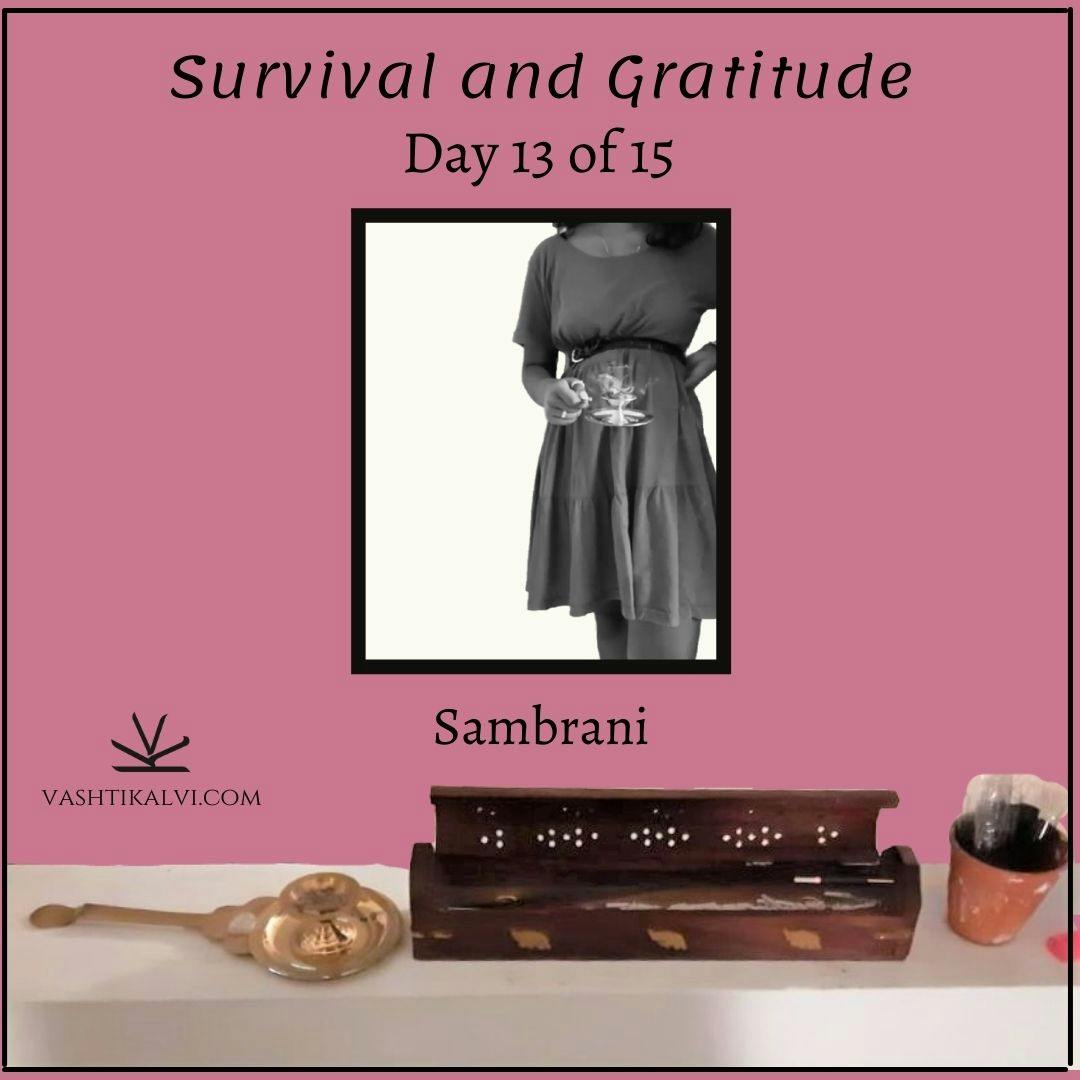 Day 13: In Gratitude to Incense