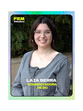 Laia Serra Desenvolupadora de so