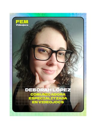 Deborah López Comunicadora especialitzada en videojocs