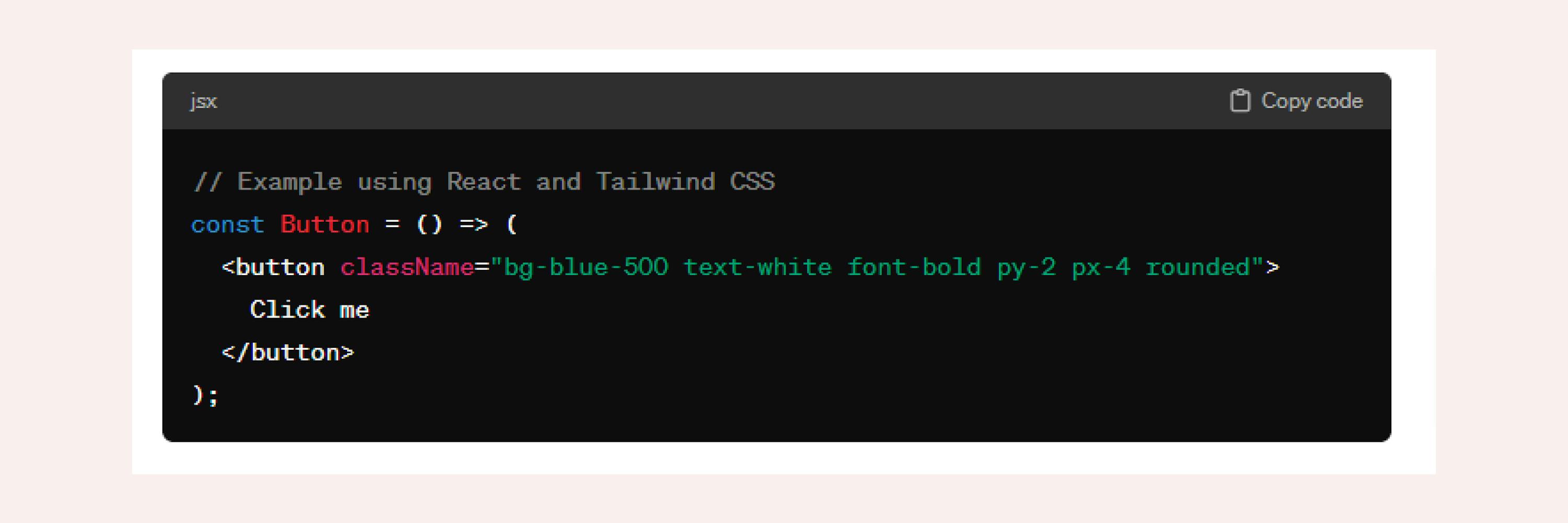 In the picture - a part of code "Example using React and Tailwind CSS"