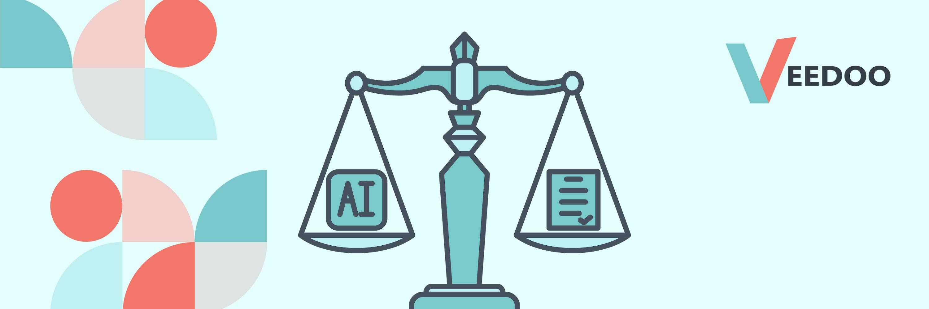 In the picture - in the centre - balanced scales, with AI on one side and a document on the other, surrounded by a logo and abstract design Veedoo