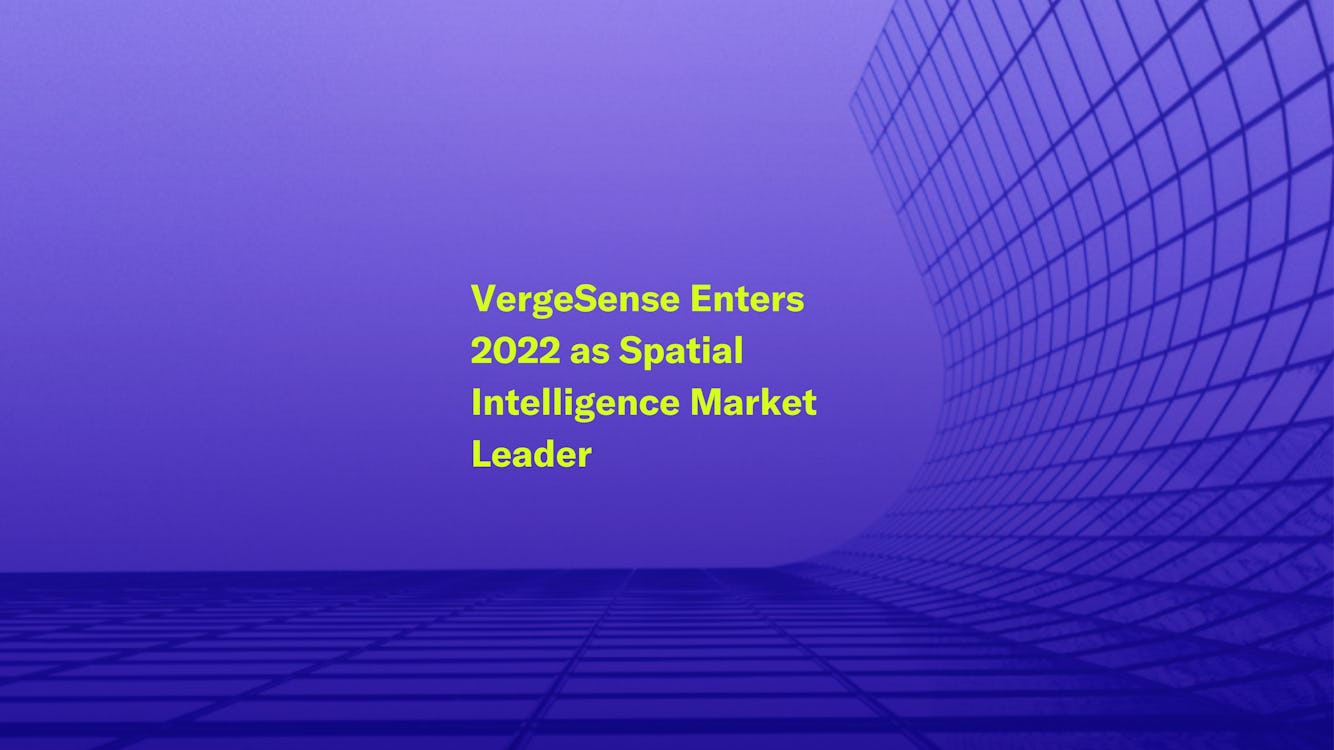 VergeSense Enters 2022 as Spatial Intelligence Market Leader after 356% Growth