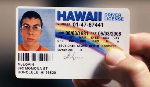 McLovin fake ID from the movie Superbad.