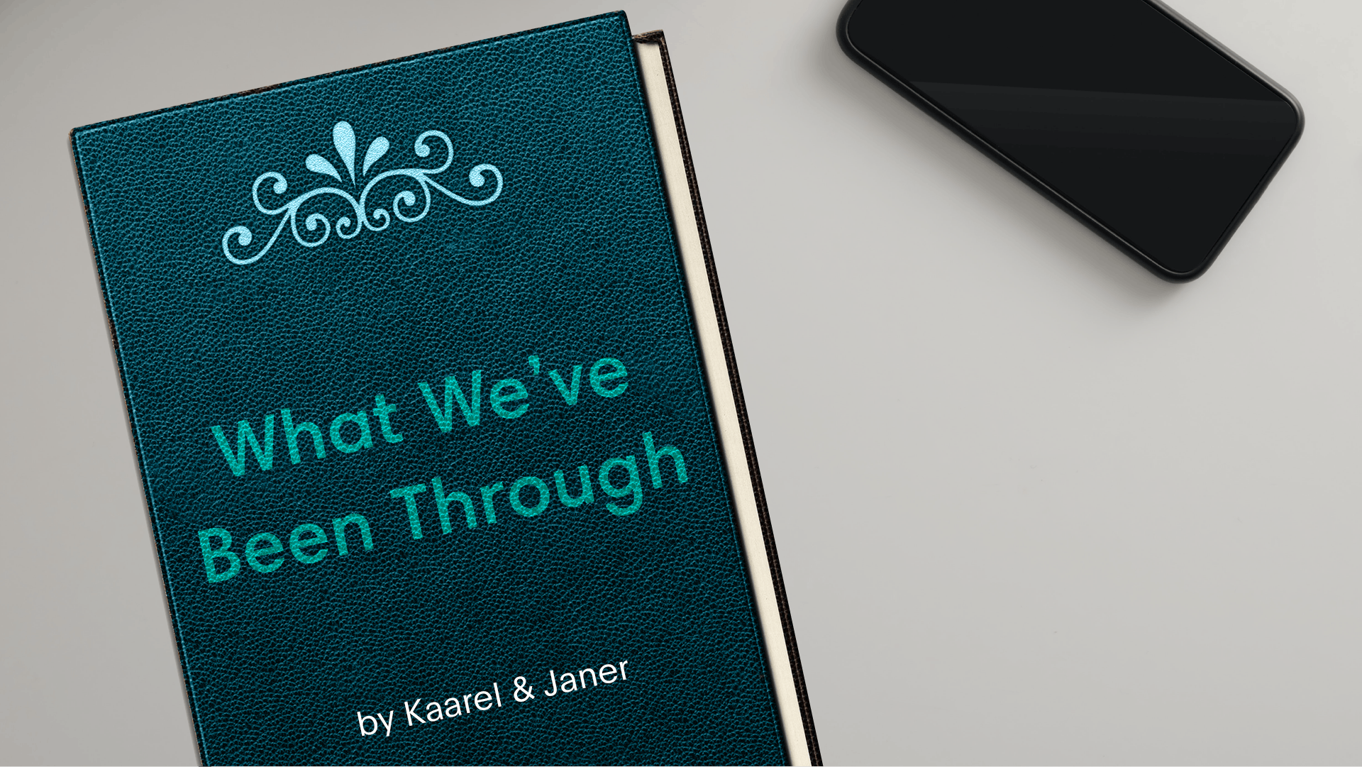 A book titled "What we've been through" by Kaarel & Janer