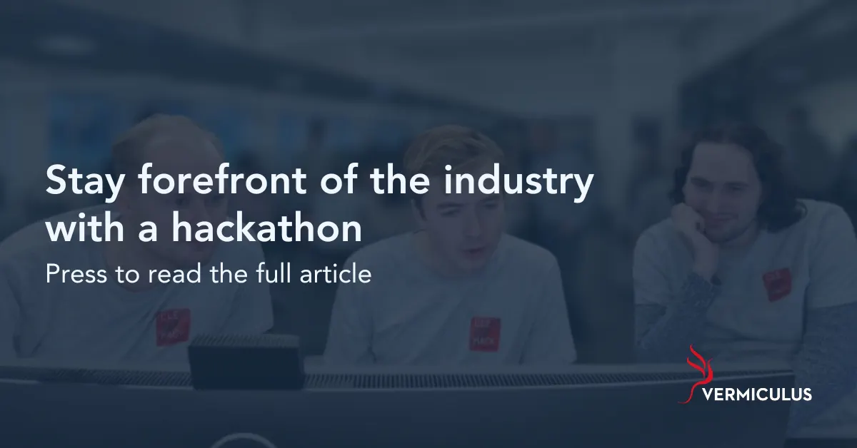 Stay forefront of the industry with a hackathon