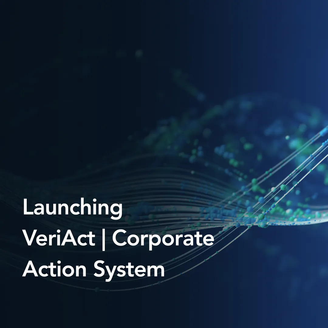 VeriAct, Vermiculus corporate action system, enables market infrastructures to manage any corporate action event type through a fully configurable, cloud-native system with complete transparency, automation, and scalability.