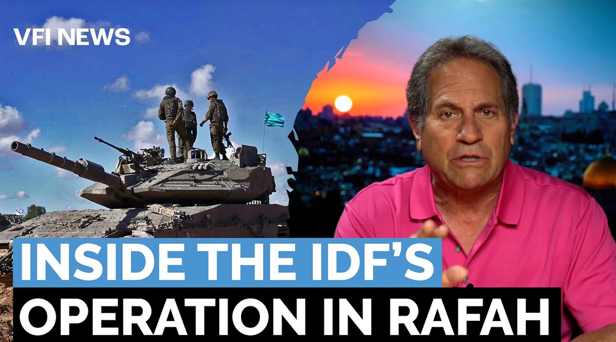 Inside The IDF's Operation In Rafah: What You Need To Know | VFI News ...