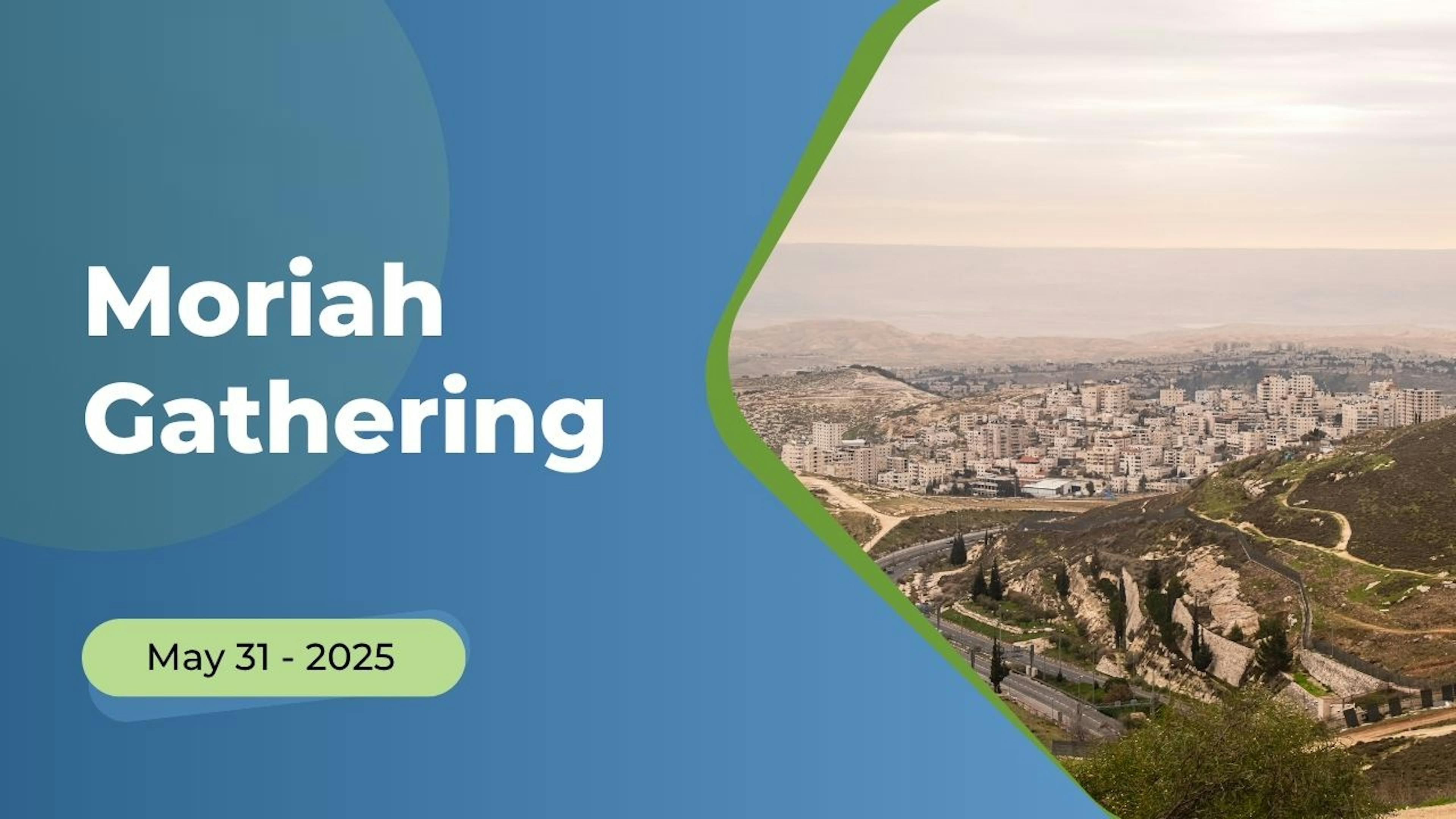 May 2025 Moriah Gathering
