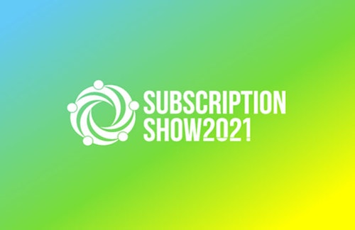Five takeaways from Subscription Show 2021