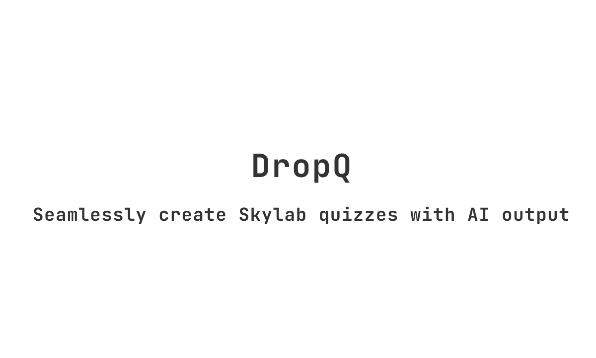 DropQ