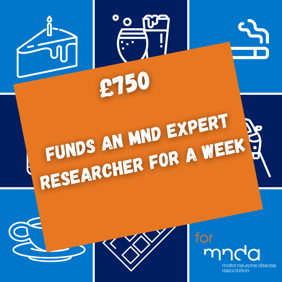 £750 Funds an MND expert researcher for a week
