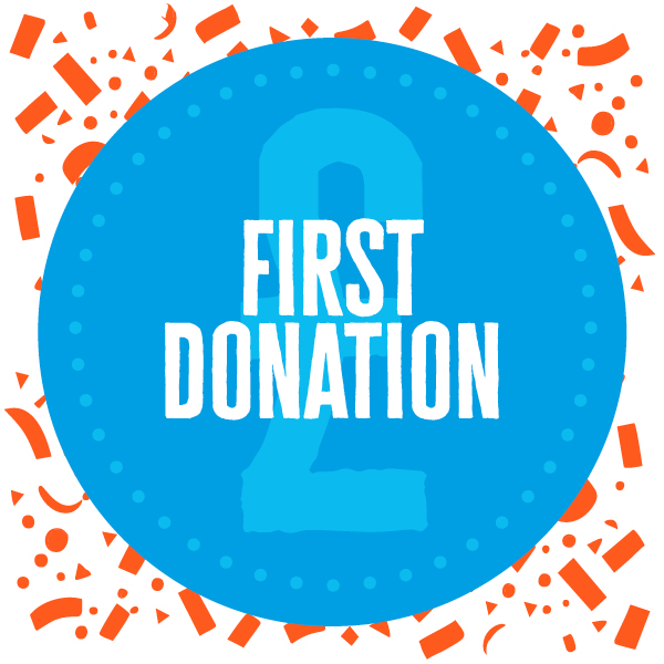 You've received your first donation!