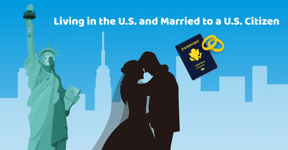 Marriage Green Card Guide Living In The U S And Married To A U S 009f00aa 30e0 4238 89ac Marriage Green Card Guide Living In The U.S. And Married To A U.S. Citizen