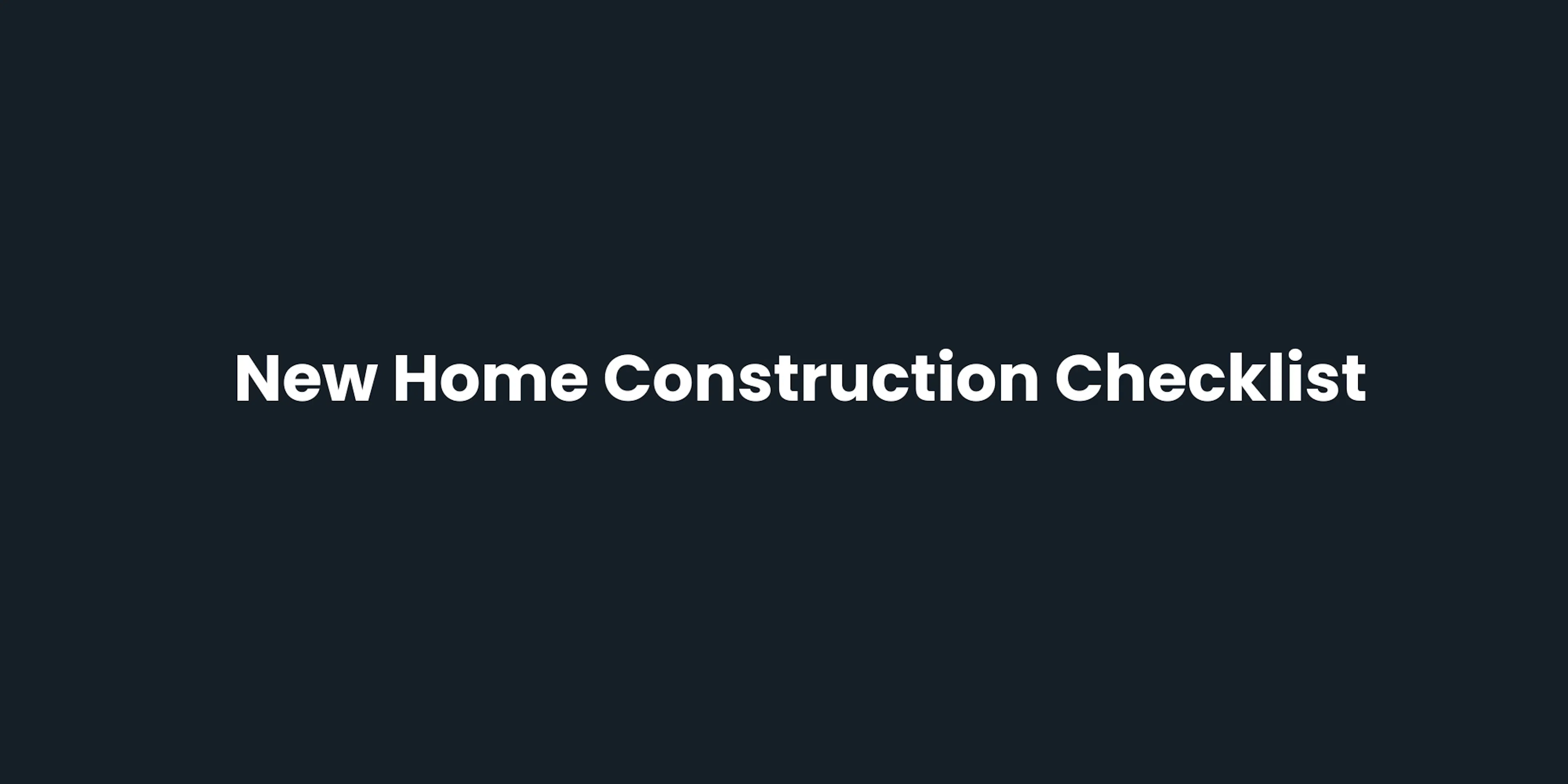 New Home Construction Checklist