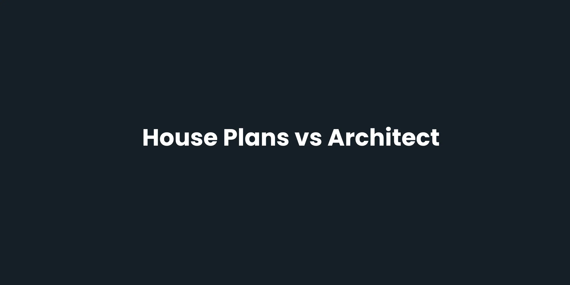 House Plans vs Architect