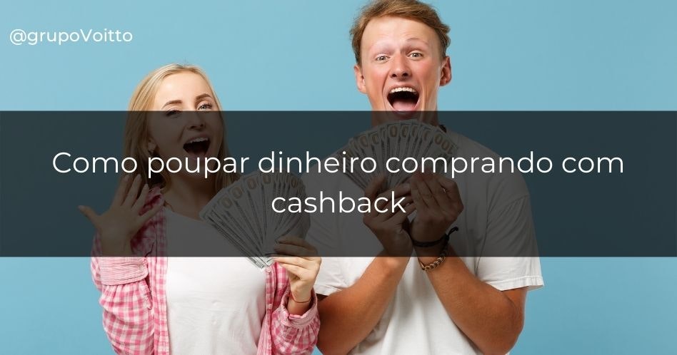 Como poupar dinheiro comprando com cashback