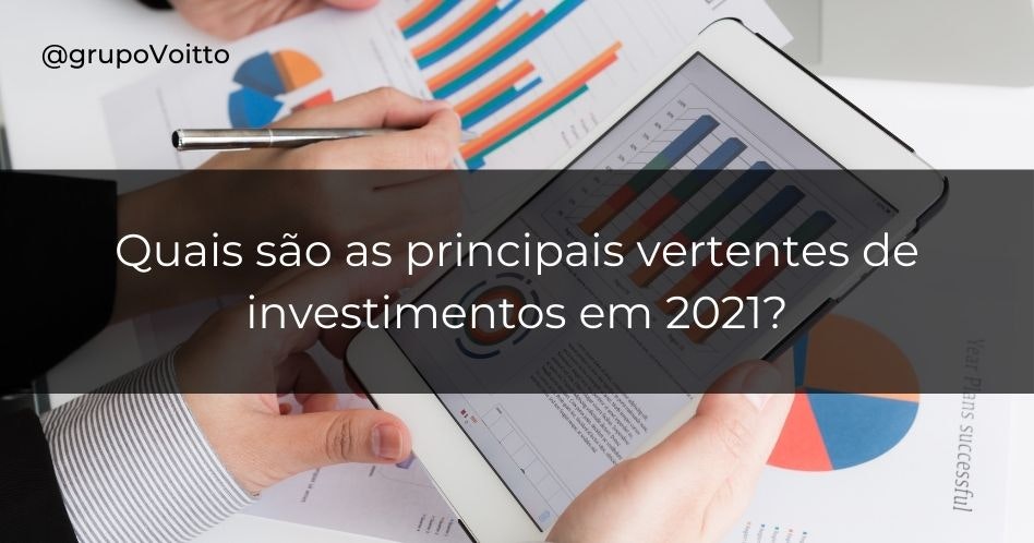 Confira as cinco principais tendências de investimento para o ano de 2021
