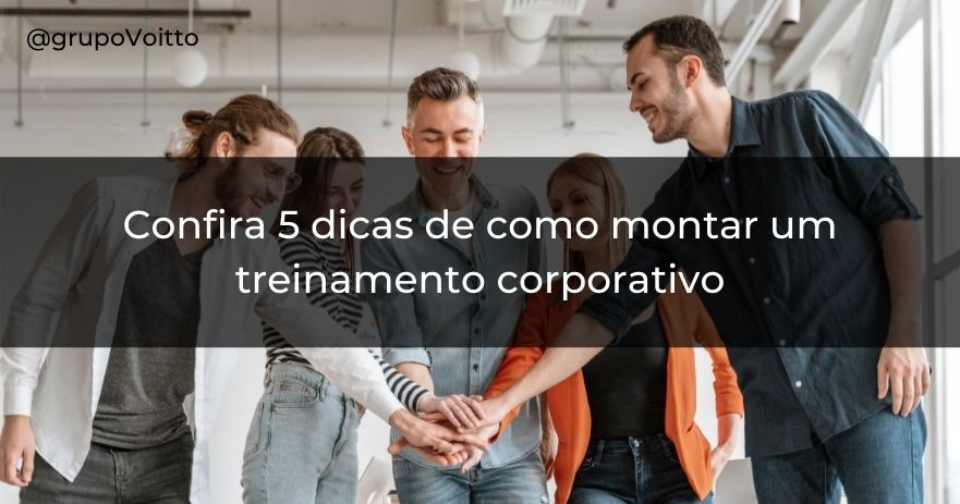 Confira 5 dicas de como montar um treinamento corporativo