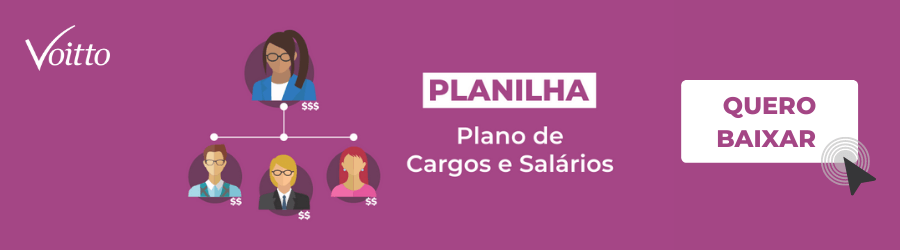 Planilha Plano de Cargos e Salários: baixe gratuitamente!