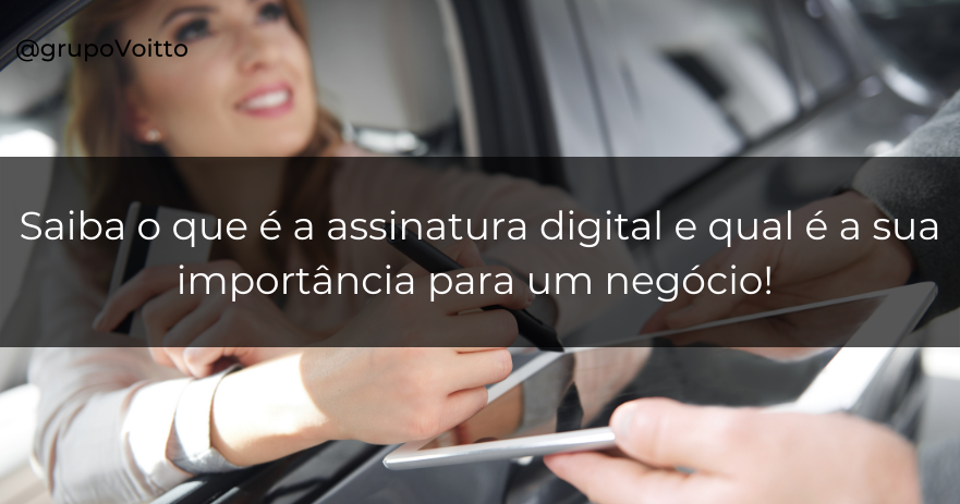 O Que E Como Fazer Uma Assinatura Digital Saiba Mais 