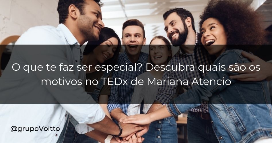 O que te faz ser especial? Descubra quais são os motivos no TEDx de Mariana Atencio