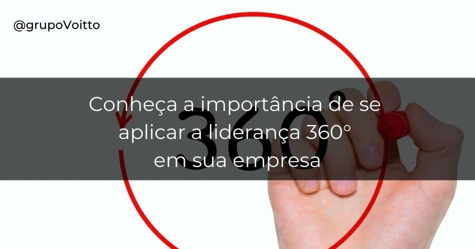 Conheça a importância de se aplicar a liderança 360° em sua empresa