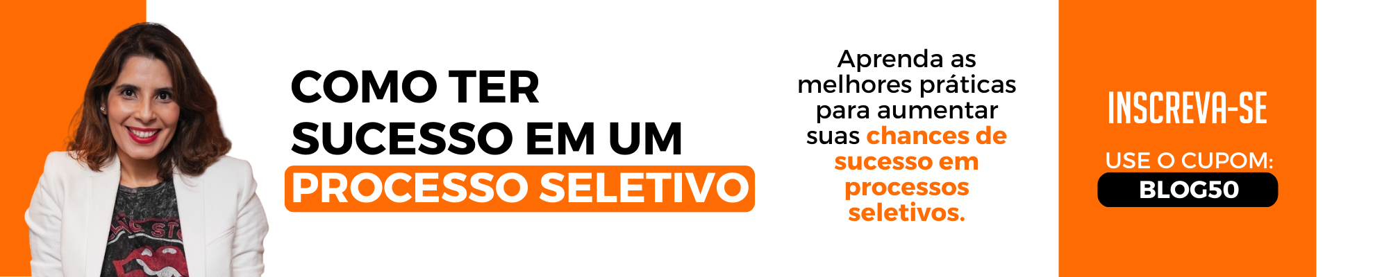 Como ter sucesso em um processo seletivo