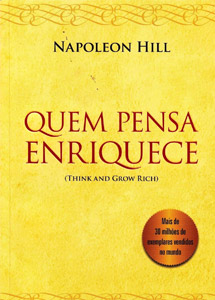 Quem Pensa Enriquece - Napoleon Hill