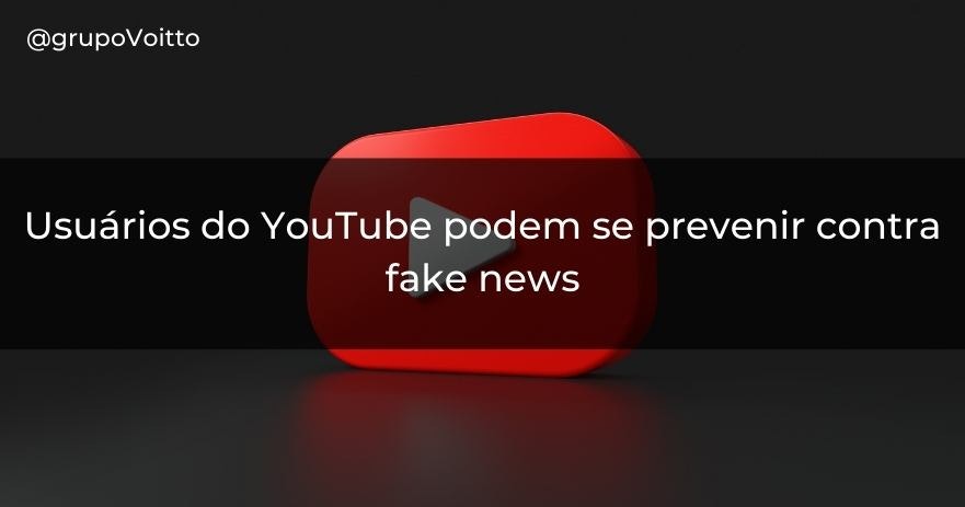 Usuários do YouTube podem se prevenir contra fake news