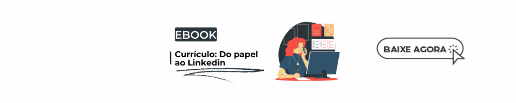 Banner do ebook do Currículo: Do papel ao Linkedin.