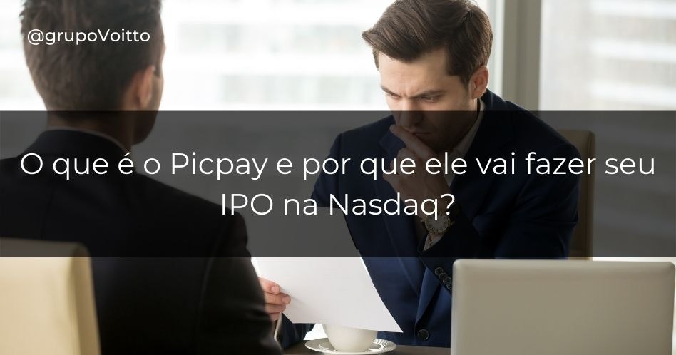 O que é o Picpay e por que ele vai fazer seu IPO na Nasdaq?