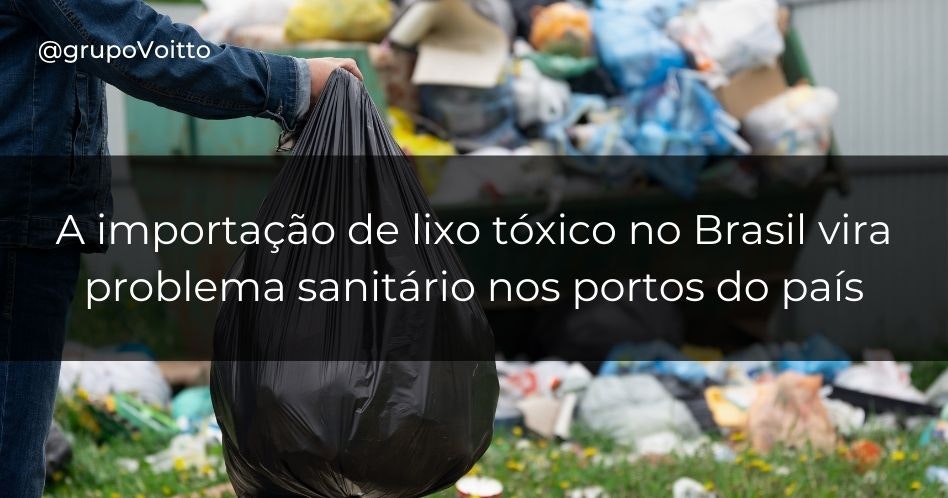 Importação ilegal de lixo tóxico no Brasil