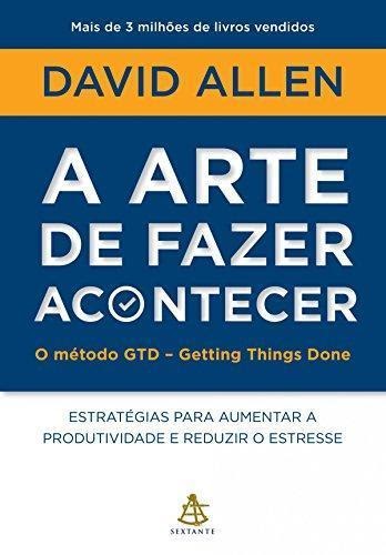 Livro A Arte de Fazer Acontecer