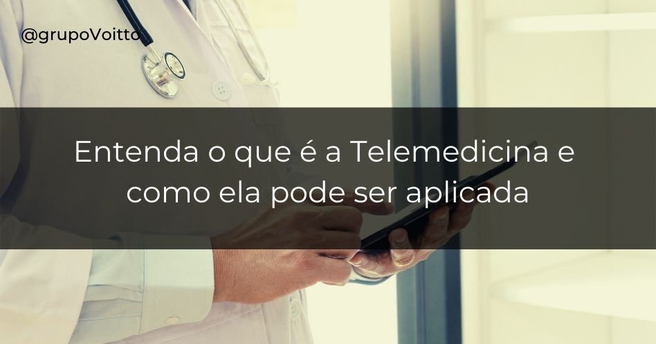 O que é a Telemedicina e como pode ser aplicada?