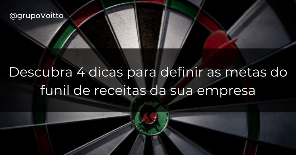 Você sabe como definir as metas das etapas do funil de receita? Veja agora!